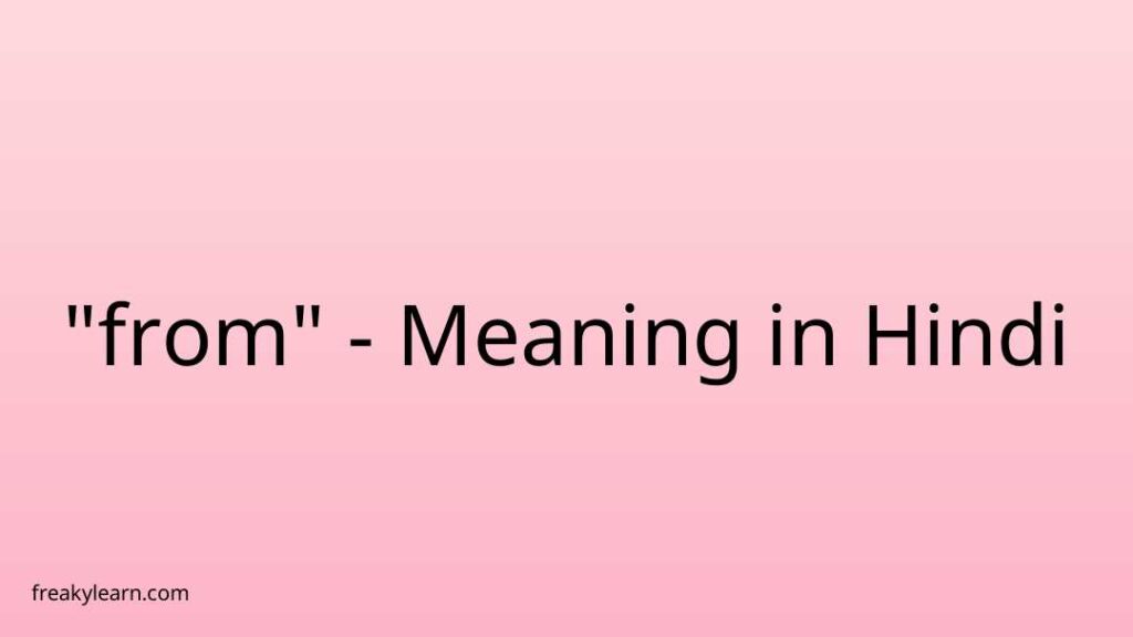 From Meaning In Hindi Freakylearn