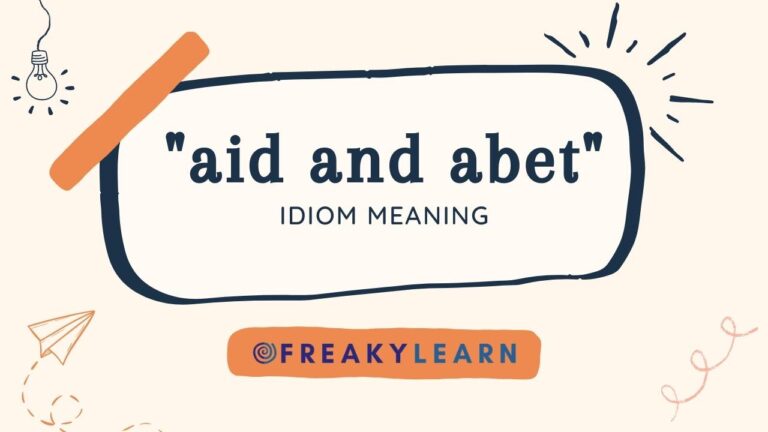 Aid And Abet: Meaning in Hindi & English