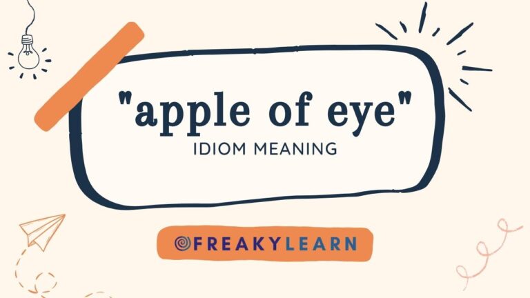 Apple Of Eye: Meaning in Hindi & English