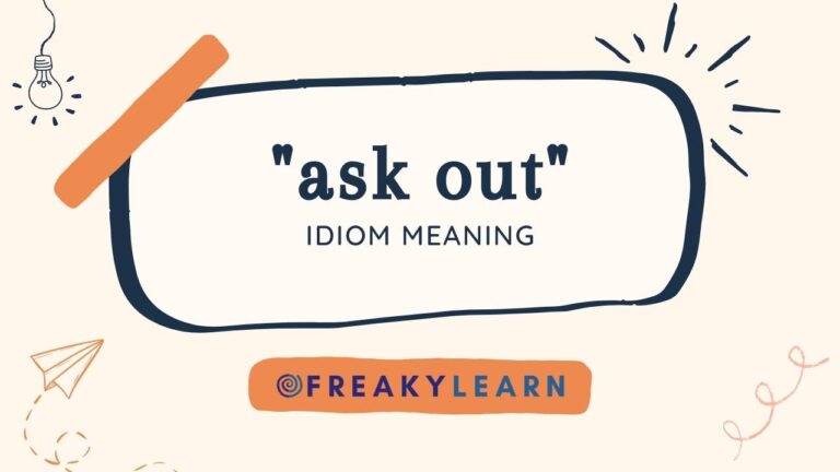 Ask Out: Meaning in Hindi & English