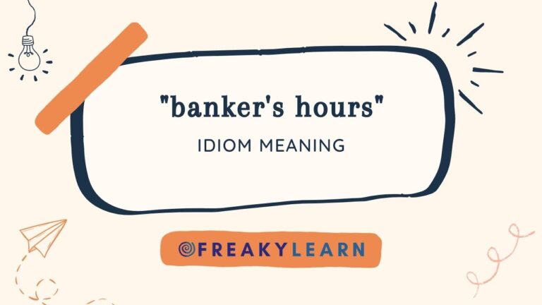 Banker’S Hours: Meaning in Hindi & English