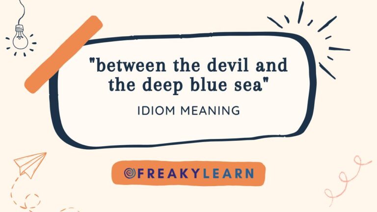 Between The Devil And The Deep Blue Sea: Meaning in Hindi & English