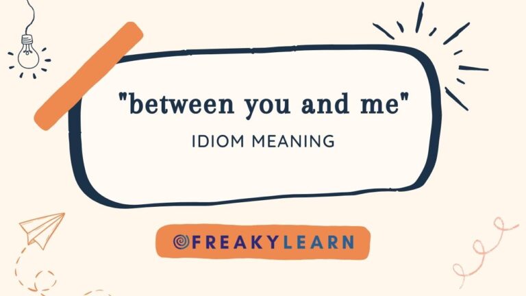 Between You And Me: Meaning in Hindi & English