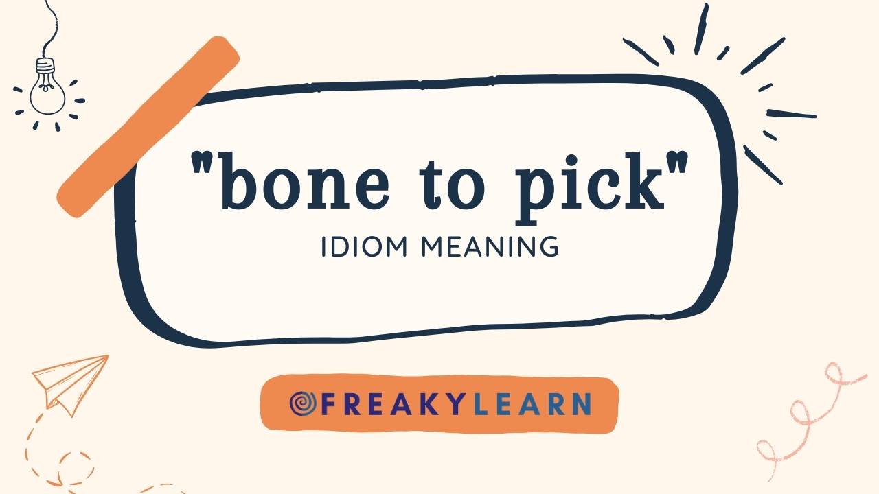 bone-to-pick-hindi-meaning