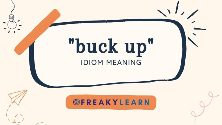 Buck Up: Meaning in Hindi & English