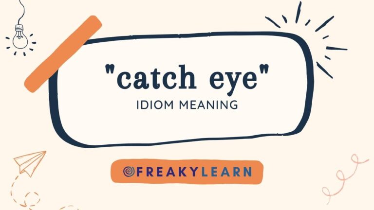 Catch Eye: Meaning in Hindi & English