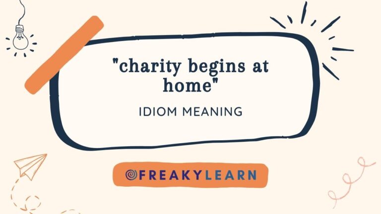 Charity Begins At Home: Meaning in Hindi & English