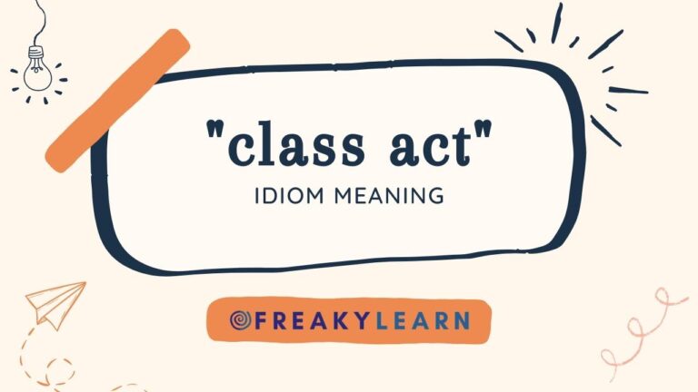 Class Act: Meaning in Hindi & English