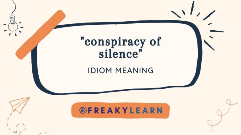 Conspiracy Of Silence: Meaning in Hindi & English