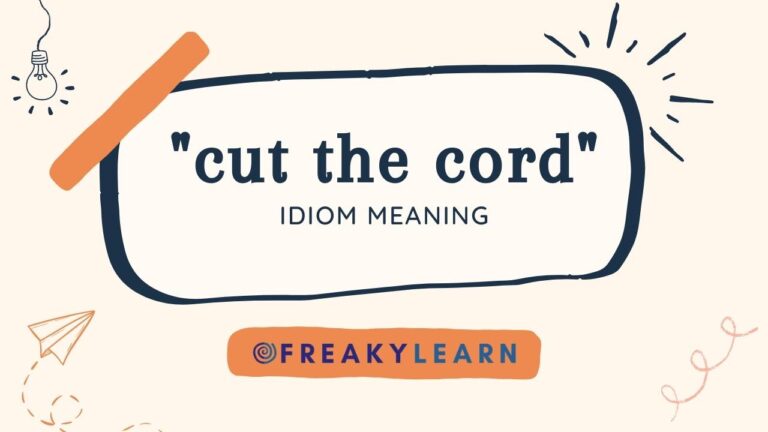 Cut The Cord: Meaning in Hindi & English