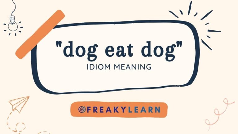 Dog Eat Dog: Meaning in Hindi & English