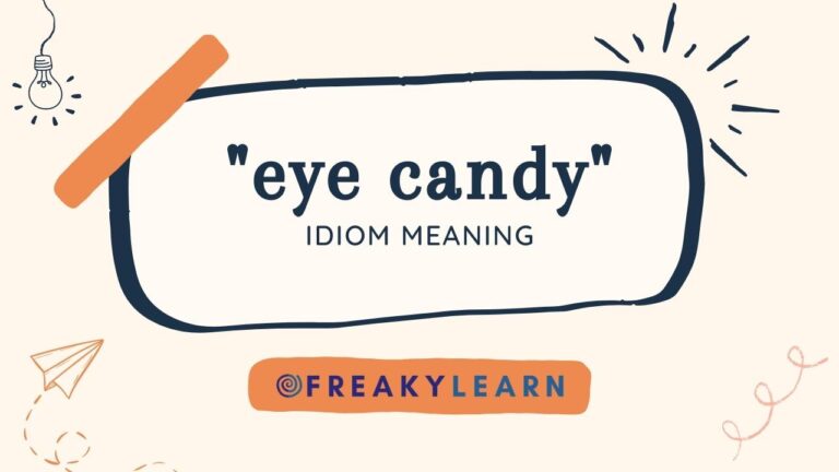 Eye Candy: Meaning in Hindi & English