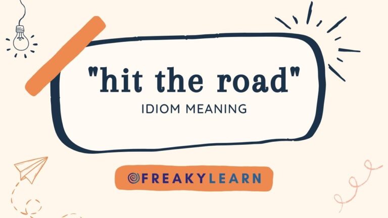 Hit The Road: Meaning in Hindi & English