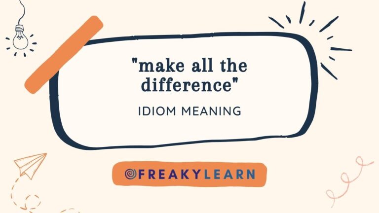 Make All The Difference: Meaning in Hindi & English