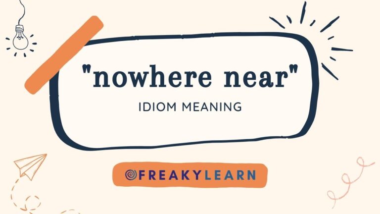 Nowhere Near: Meaning in Hindi & English