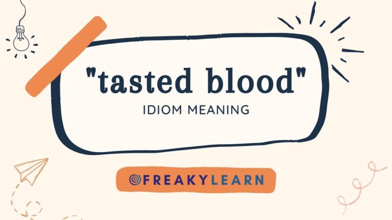 Tasted Blood: Meaning in Hindi & English