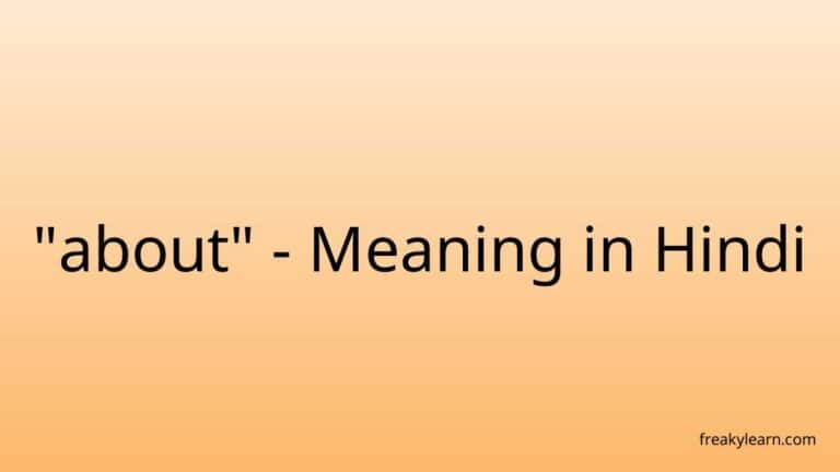 “about” Meaning in Hindi