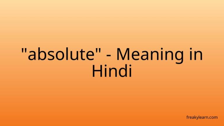 “absolute” Meaning in Hindi