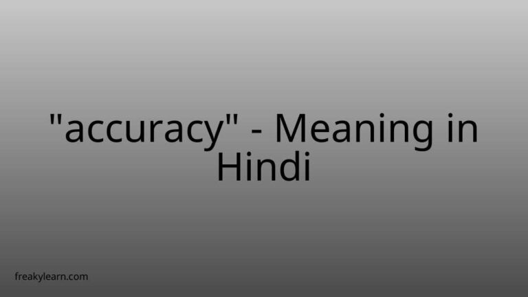 “accuracy” Meaning in Hindi