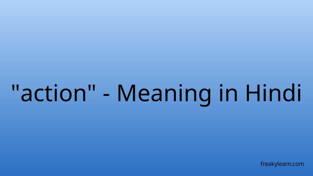 action-meaning-in-hindi-freakylearn