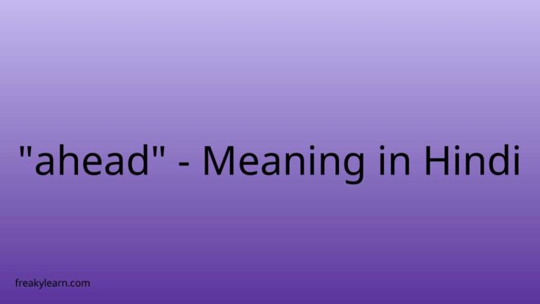 ahead-meaning-in-hindi-ahead-ka-kya-matlab-hota-hai-jangra