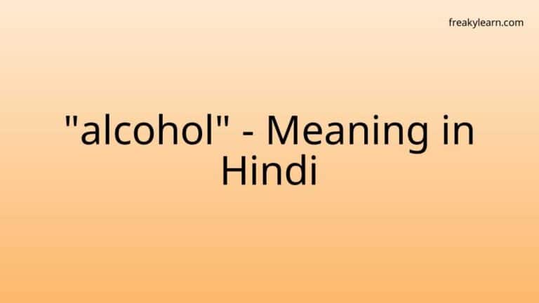 “alcohol” Meaning in Hindi