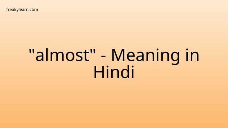 “almost” Meaning in Hindi