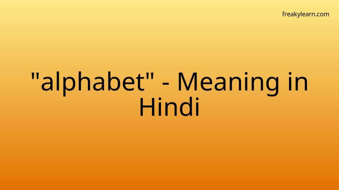 alphabet-meaning-in-hindi-freakylearn