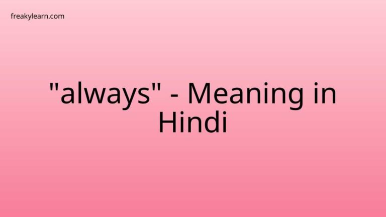 “always” Meaning in Hindi