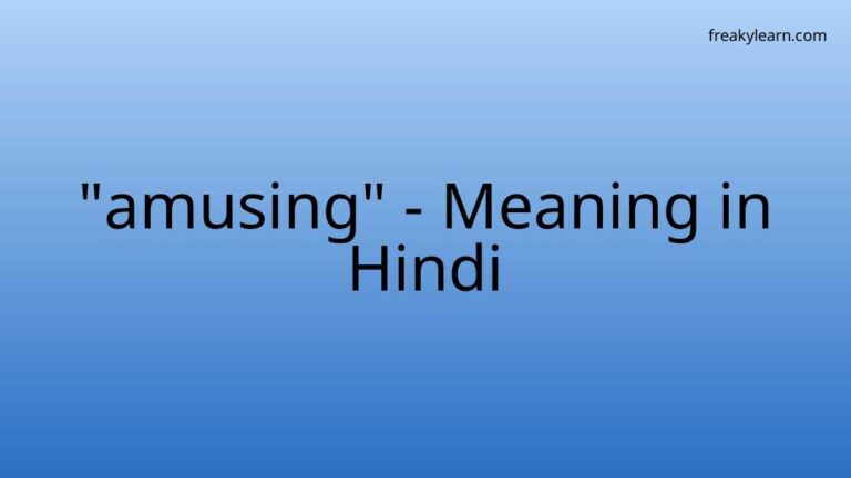 “amusing” Meaning in Hindi