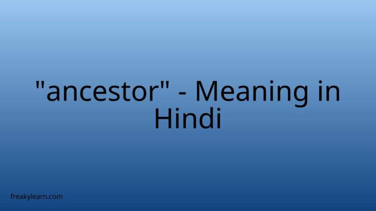 “ancestor” Meaning in Hindi