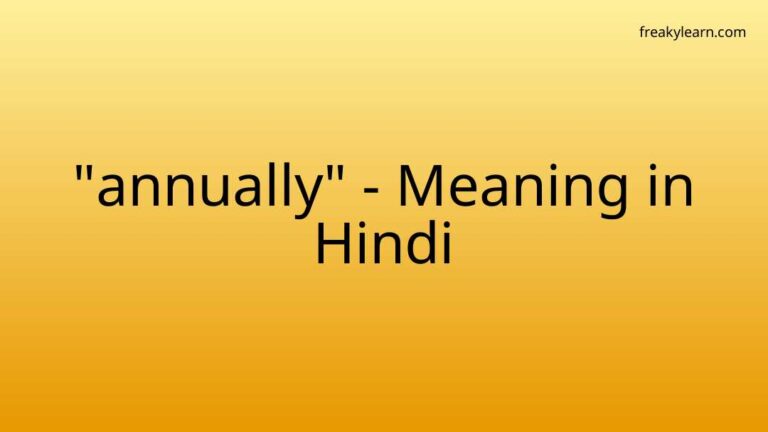 “annually” Meaning in Hindi