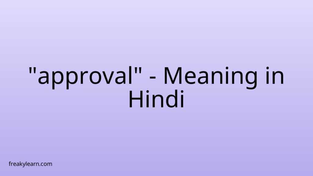 approval-meaning-in-hindi-freakylearn