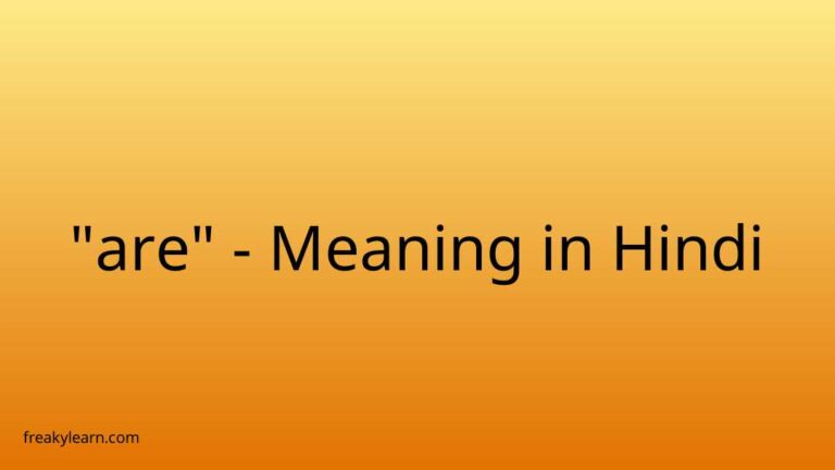 “are” Meaning in Hindi