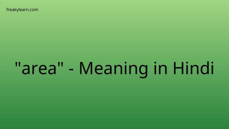 “area” Meaning in Hindi