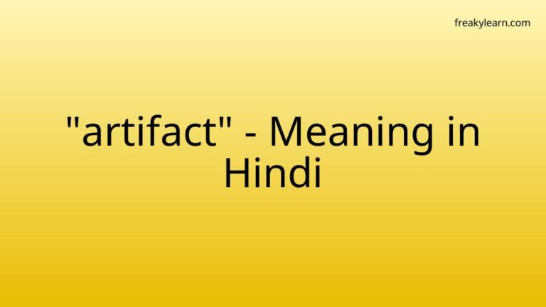 “artifact” Meaning in Hindi