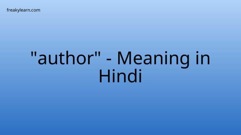 “author” Meaning in Hindi