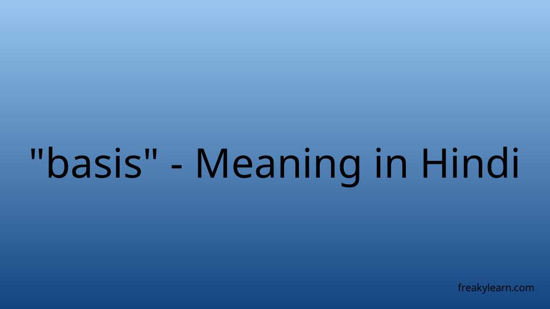 basis-meaning-in-hindi-freakylearn