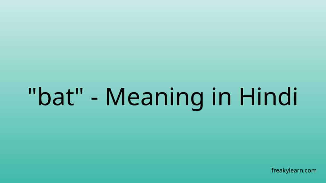 bat-meaning-in-hindi-freakylearn