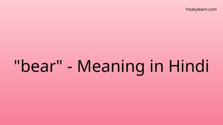 “bear” Meaning in Hindi