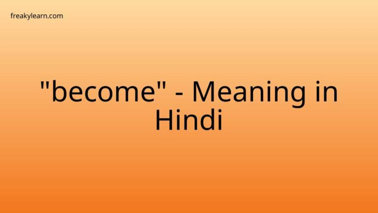 “become” Meaning in Hindi