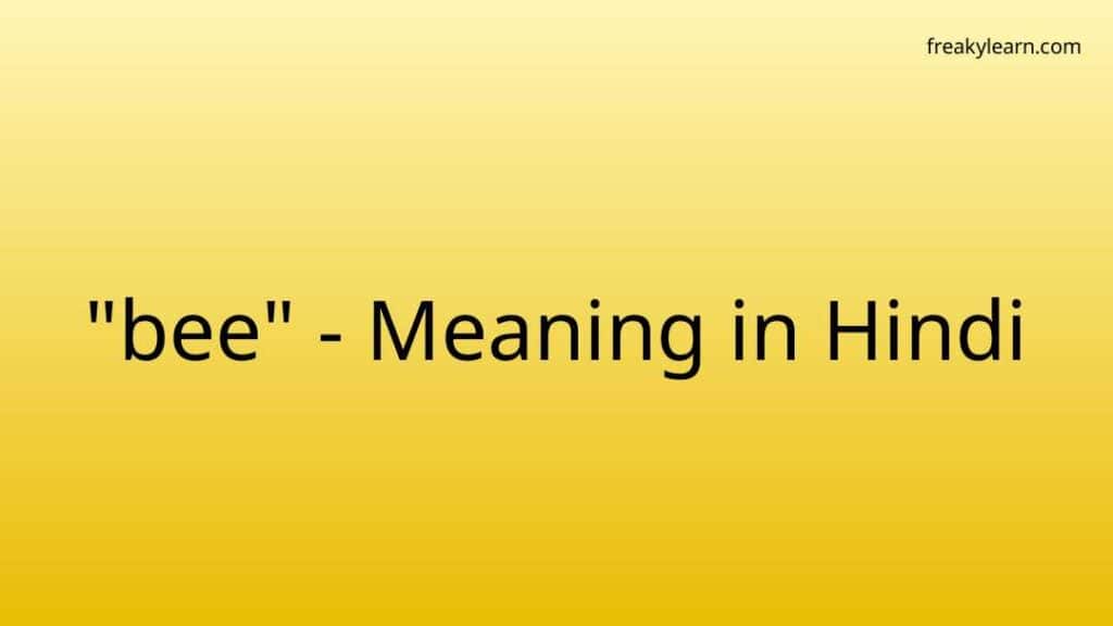 bee-meaning-in-hindi-freakylearn