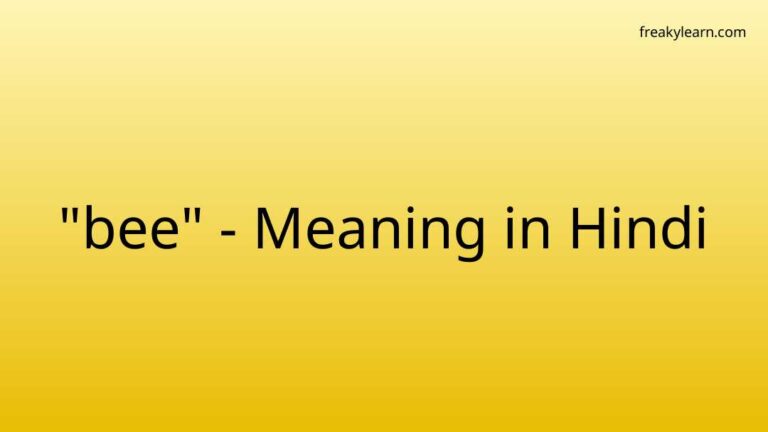 “bee” Meaning in Hindi