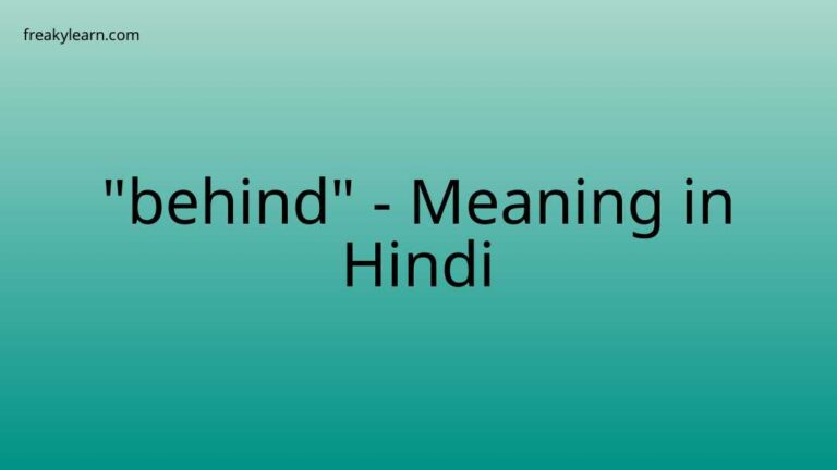 “behind” Meaning in Hindi