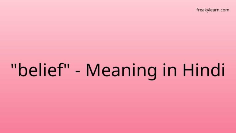 “belief” Meaning in Hindi