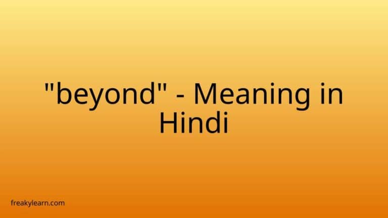 “beyond” Meaning in Hindi