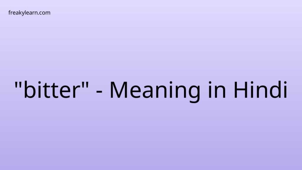 bitter-meaning-in-hindi-freakylearn