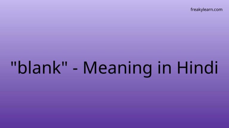 “blank” Meaning in Hindi