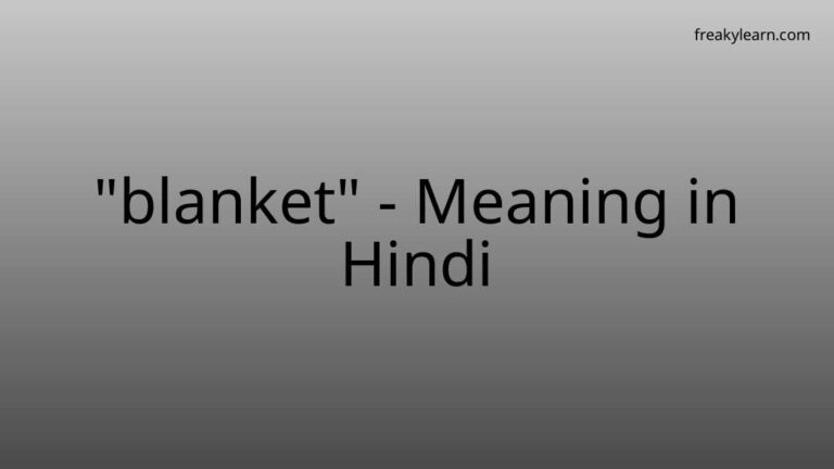 “blanket” Meaning in Hindi