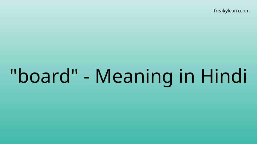 Meaning Of Board In A Sentence